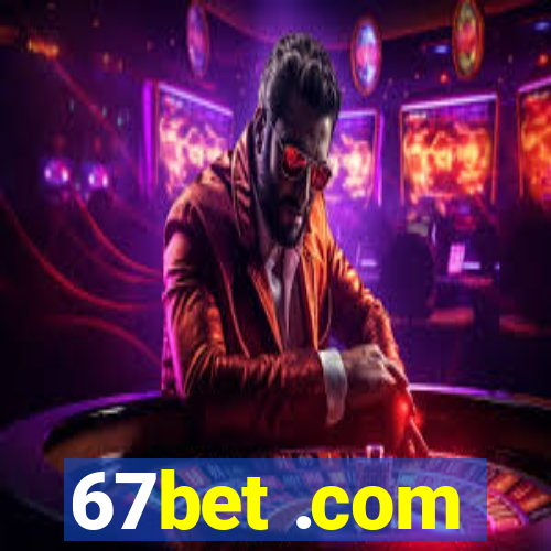 67bet .com